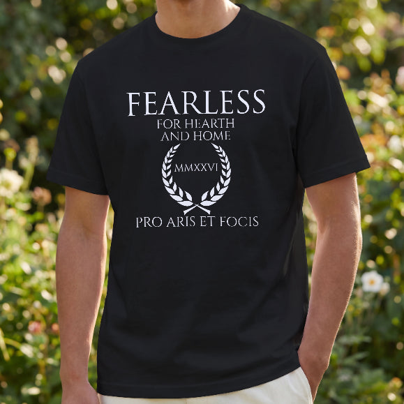 Fearless – For Hearth and Home T-Shirt