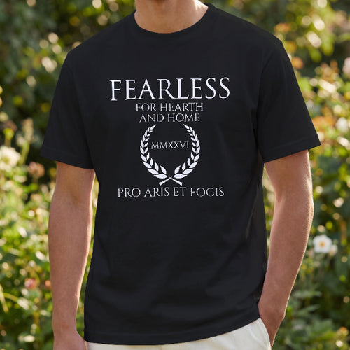 Fearless – For Hearth and Home T-Shirt
