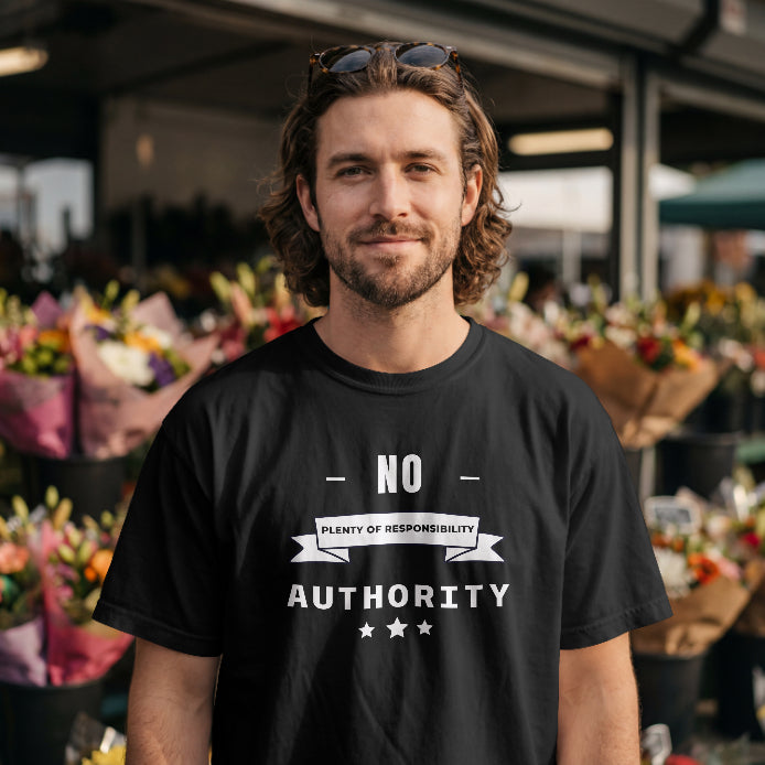 No Authority, Plenty of Responsibility T-Shirt