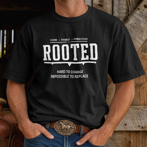 Rooted – Hard to Change, Impossible to Replace T-Shirt